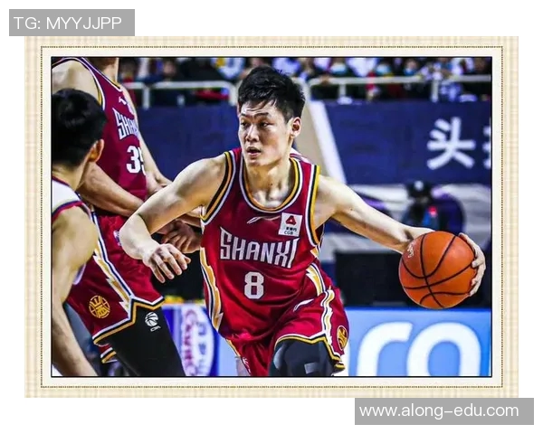 中国男篮对阵山西精彩比赛录像回放全程分析与精彩瞬间集锦